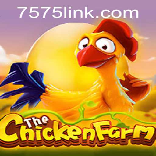 Exploring the Exciting World of ChickenFarm: The Thrilling Game at 7575.win