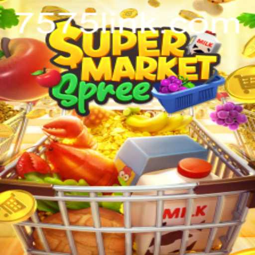 The Exciting World of SupermarketSpree and the Rise of 7575.win